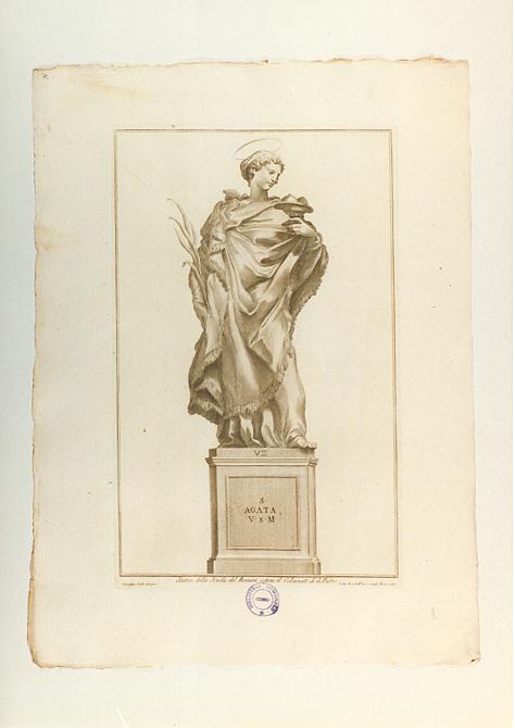 SANT'AGATA (stampa, serie) di Bernini Gian Lorenzo (bottega), Bombelli Pietro Leone, Cades Giuseppe (sec. XVIII)