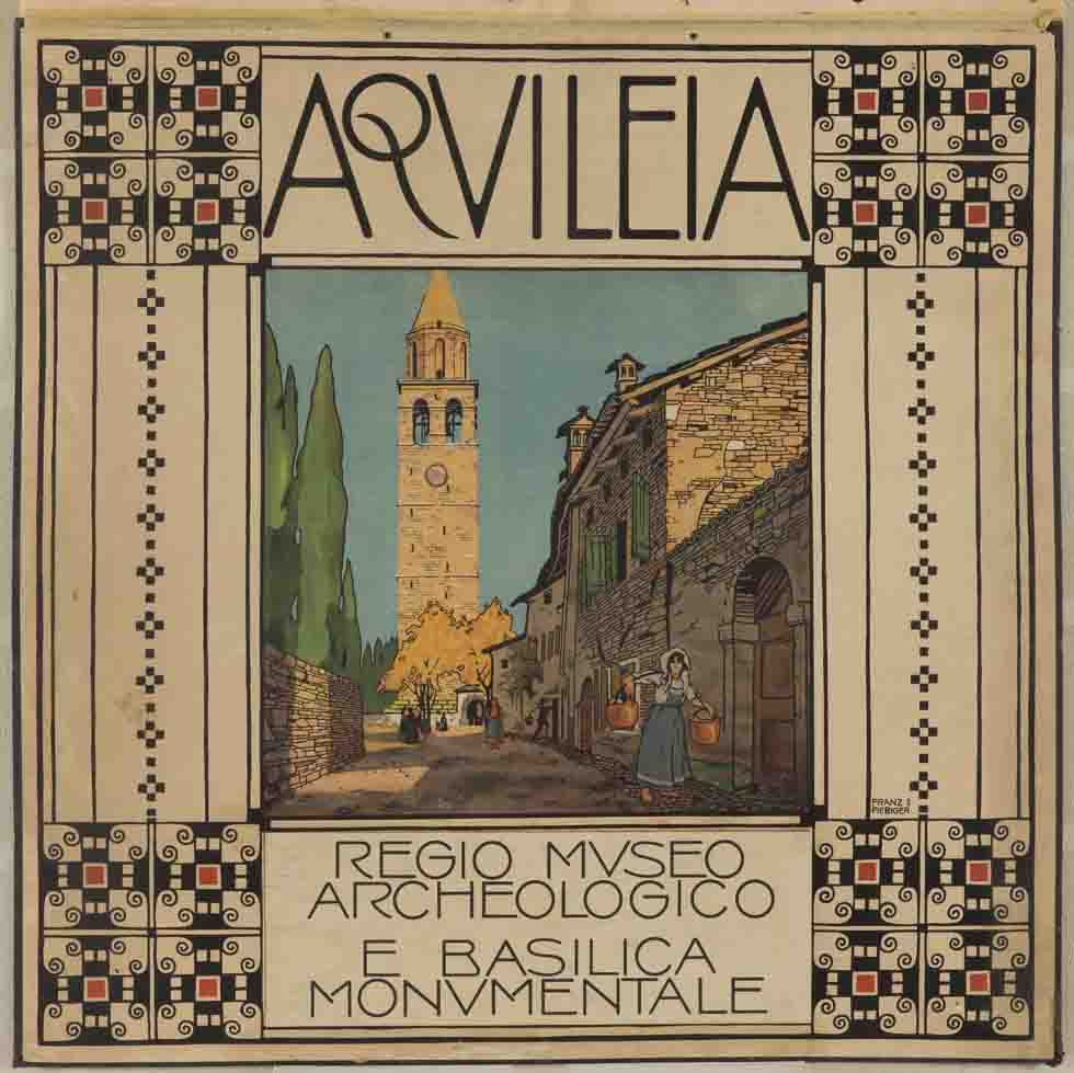 veduta di Aquileia (manifesto) di Fiebiger Franz (prima metà sec. XX)