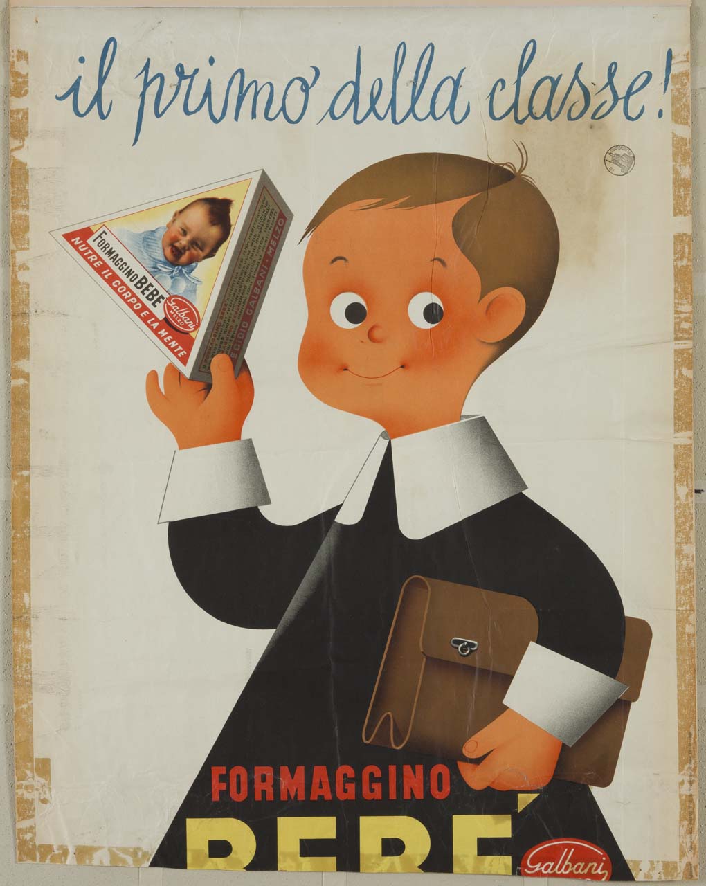 bambino con grembiule da scuola e cartella mostra nella mano destra un formaggino (manifesto) di Rossetti Gian Carlo (sec. XX)