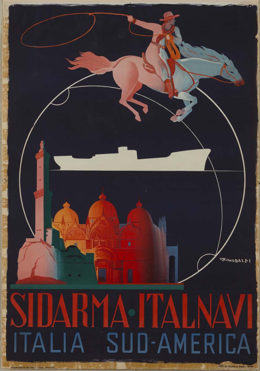 gaucho al galoppo con lazo; profilo di bastimento cargo sotto il quale sono la basilica di San Marco di Venezia e la Lanterna di Genova (manifesto) di Riccobaldi Del Bava Giuseppe (sec. XX)