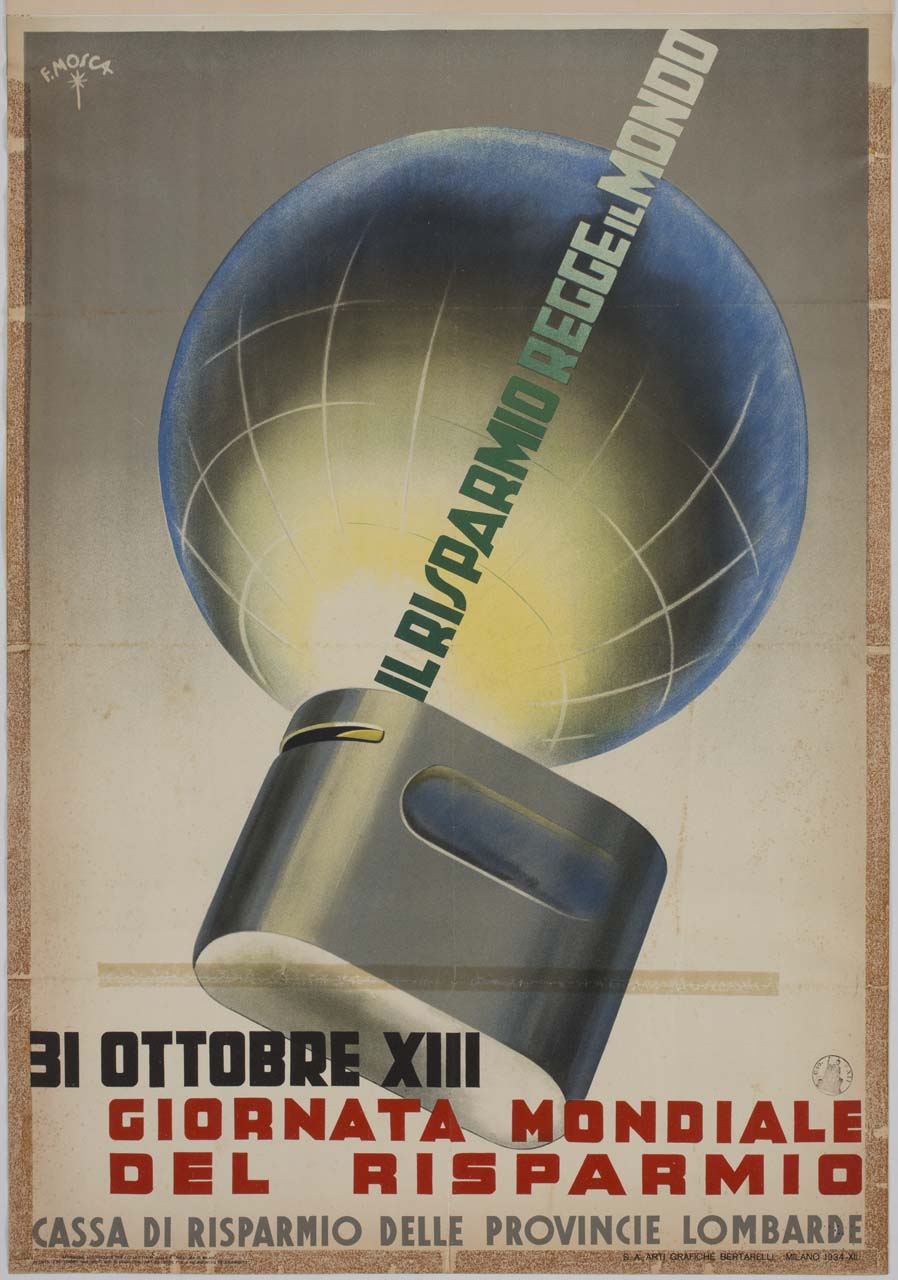 salvadanaio metallico e globo (manifesto) di Mosca Franco (sec. XX)
