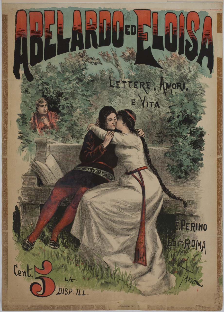 Abelardo ed Eloisa abbracciati su una panchini vengono spiati da Fulberto (manifesto) di Rodella Ottavio detto Tavio (sec. XIX)
