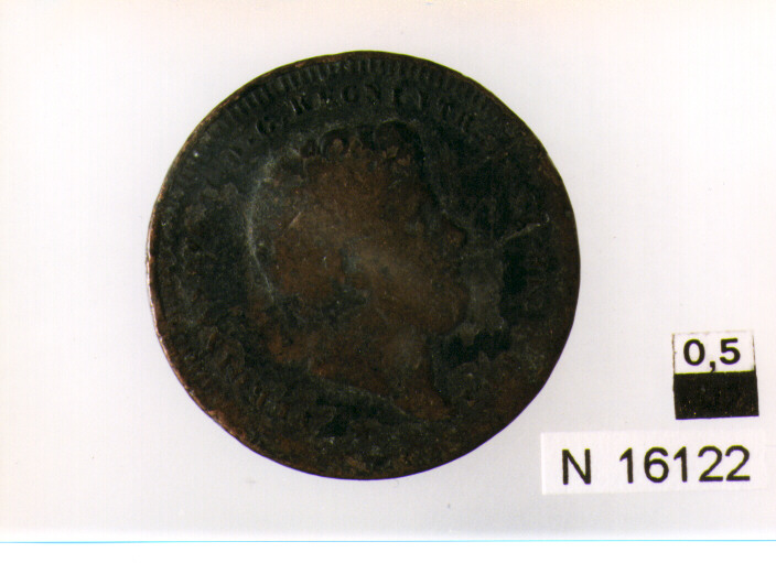 R/ testa del re barbuta con capelli alzati volta a destra; V/ corona reale sormontante iscrizione (moneta, due tornesi) (sec. XIX d.C)