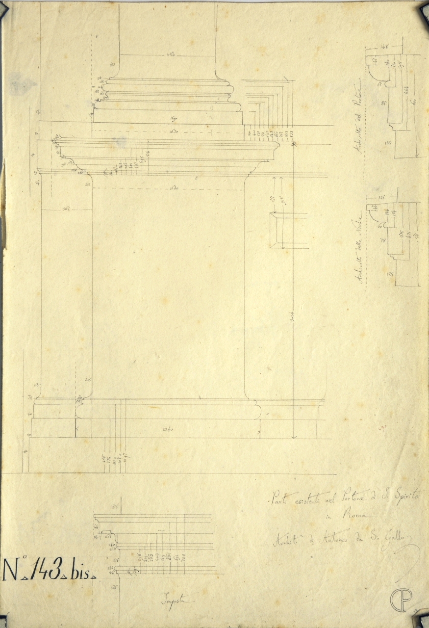 Parti esistenti del Portone di S. Spirito in Roma Architettura di Antonio da San Gallo, Dettagli costruttivi della facciata della chiesa di Santo Spirito alla Lungara: prosp. quotati dello stilobate e della base delle colonne lat., di parte dell'imposta dell'archivolto del portone e schizzi quotati del suo profilo e delle nicchie later (disegno architettonico) di Promis Carlo (secondo quarto sec. XIX)