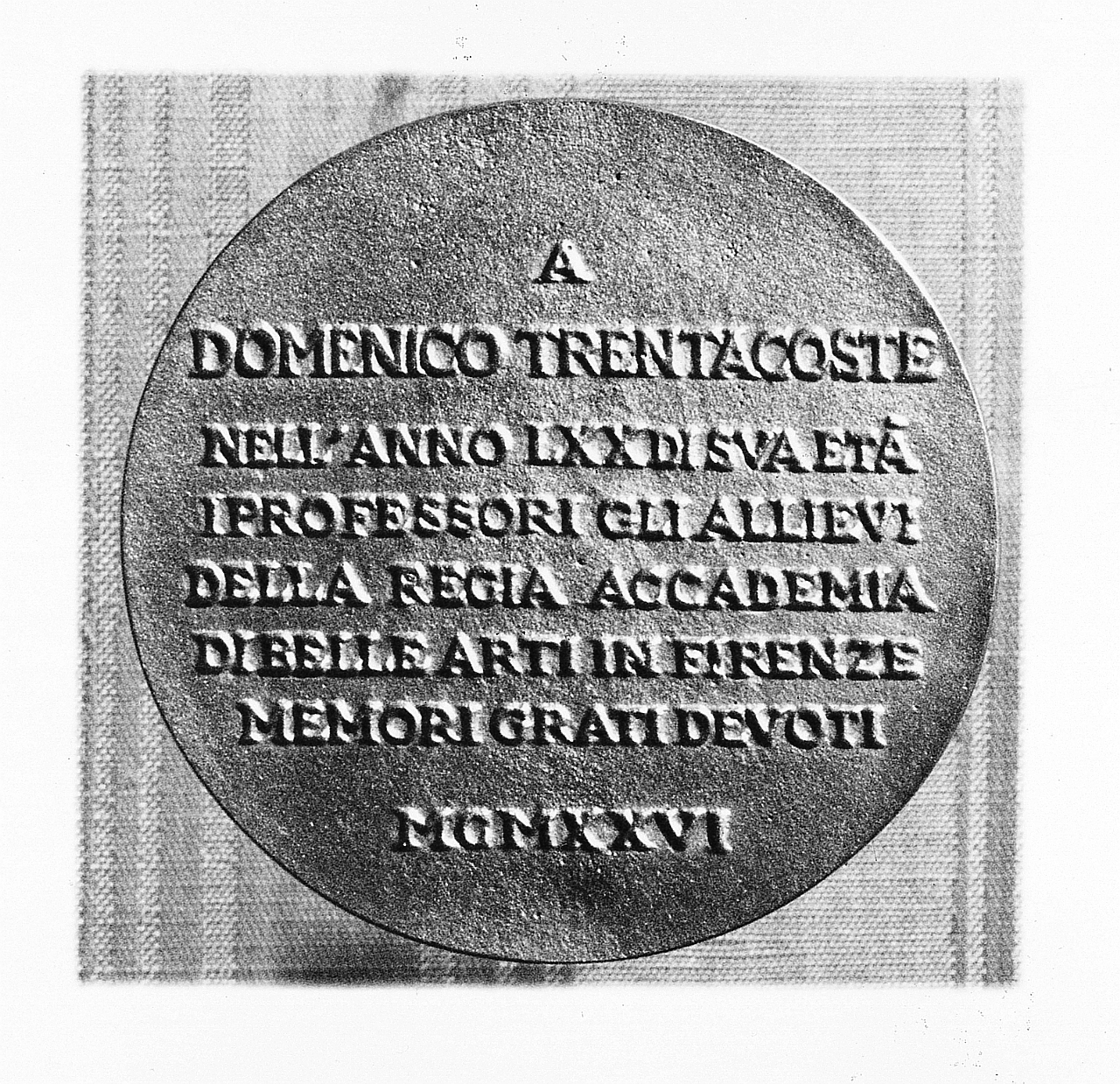 Medaglia di Domenico Trentacoste, (r.), iscrizione (medaglia) di Graziosi Giuseppe (sec. XX)