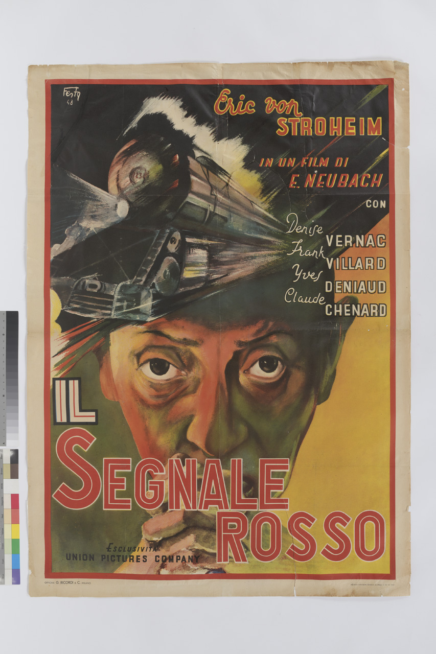 Il segnale rosso, Ritratto dell'attore Eric von Stroheim sormontato da locomotiva in corsa (manifesto) di Festa (XX)