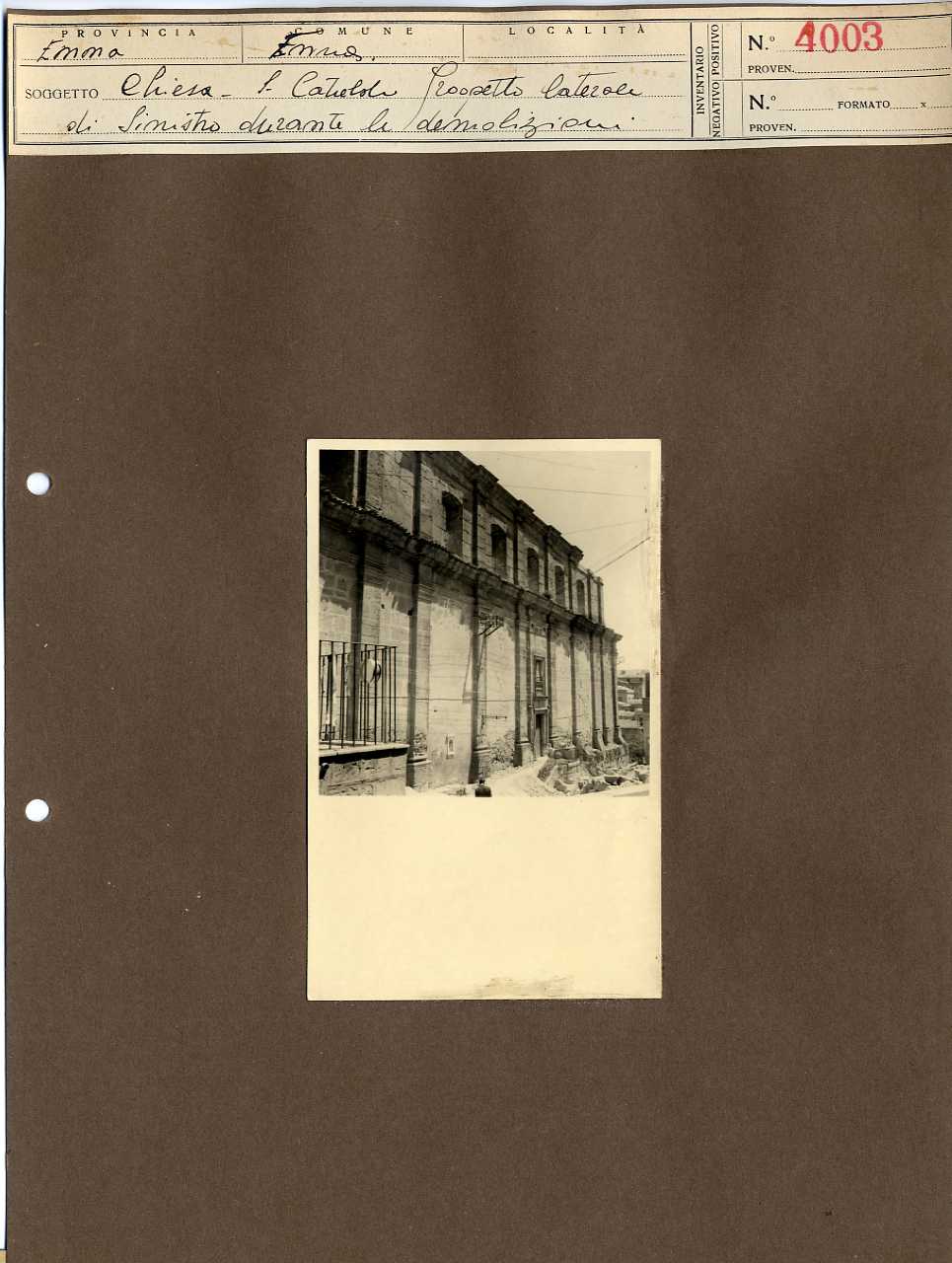 Sicilia - Enna - Architettura religiosa - Chiesa di San Cataldo (positivo, elemento-parte componente, scheda di supporto) di Anonimo <1945 - 1955> (metà XX)