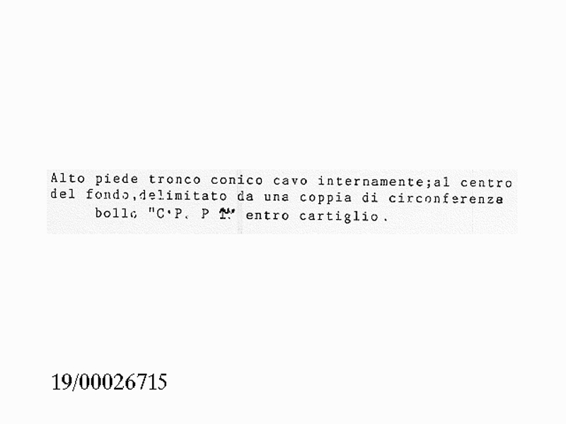 piatto (SECOLI/ I) <br>Condizioni d'uso: <a class='link-esterno' href='https://docs.italia.it/italia/icdp/icdp-pnd-circolazione-riuso-docs/it/v1.0-giugno-2022/testo-etichetta-BCS.html' target='_bcs'>Beni Culturali Standard (BCS)</a>
