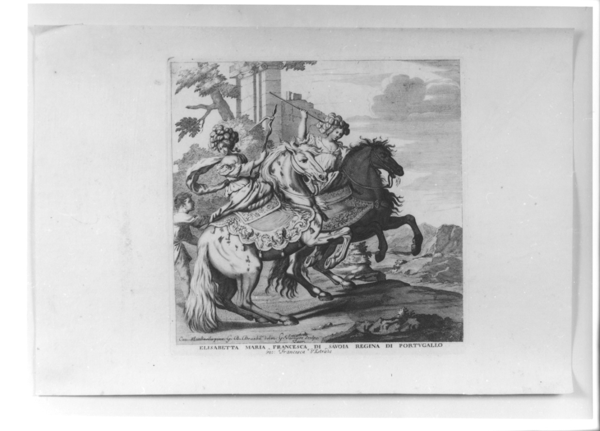 ritratto equestre di Elisabetta Maria Francesca di Savoia regina di Portogallo e di Giovanna Francesca d'Estrade (stampa, elemento d'insieme) di Brambilla Giovanni Battista, Mombasilio, Tasnière Georges (terzo quarto sec. XVII)