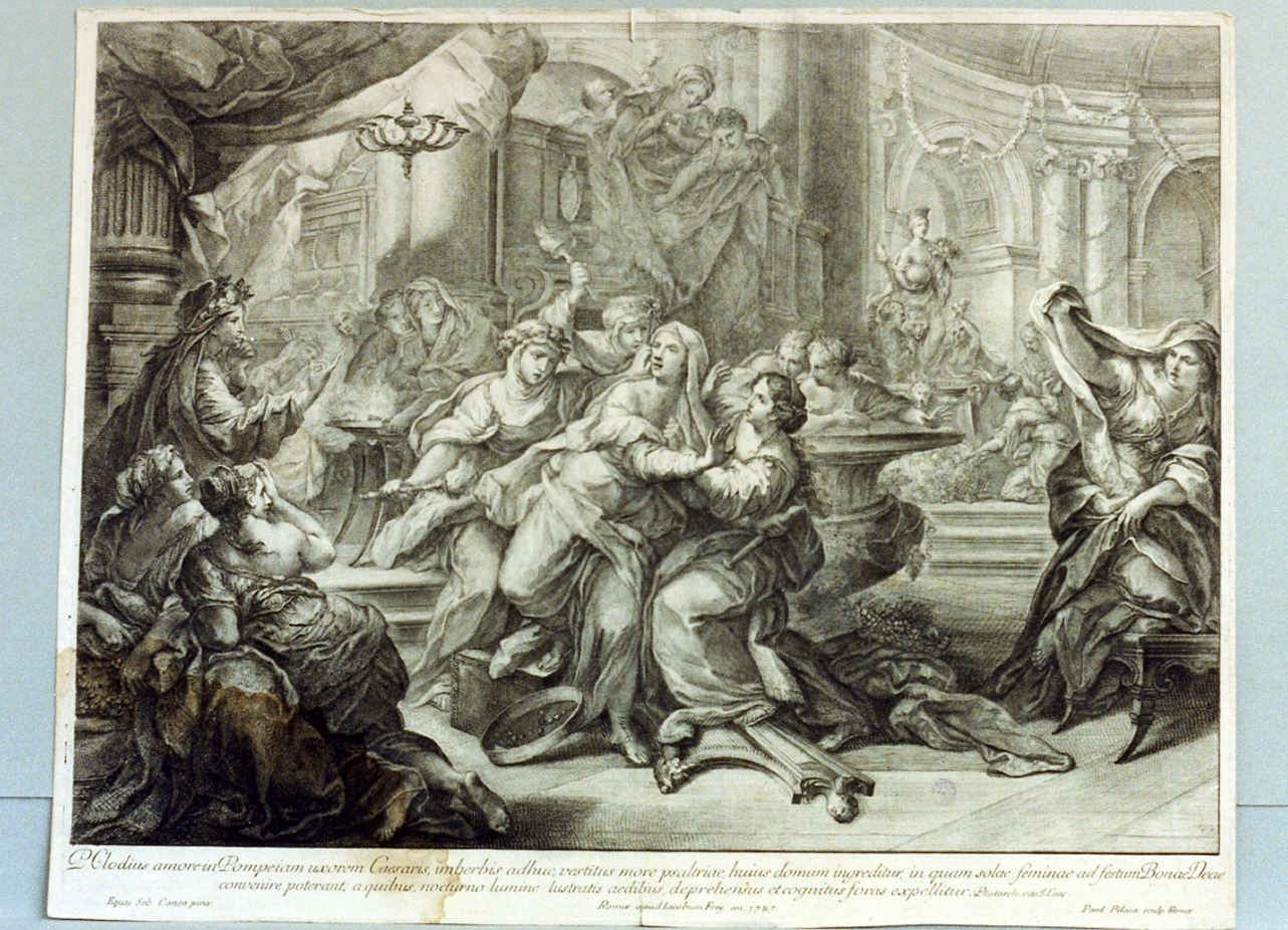 Clodio scacciato dalla casa di Pompea moglie di Cesare (stampa tagliata) di Pilaja Paolo, Conca Sebastiano (sec. XVIII)