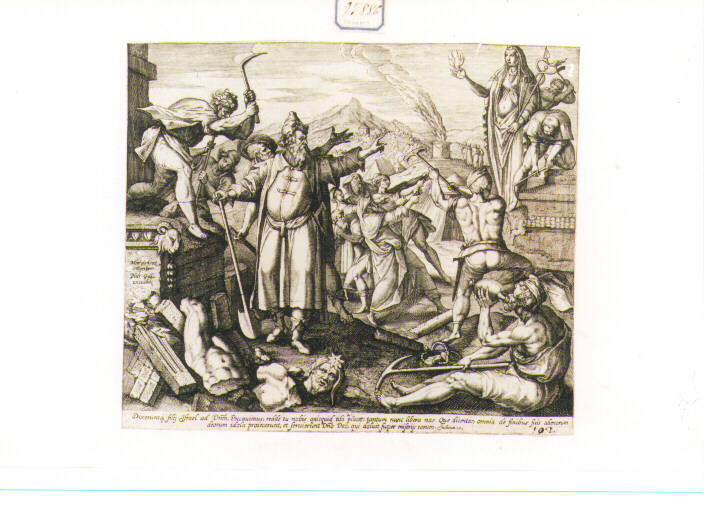distruzione degli idoli (stampa) di Galle Philip (secc. XVI/ XVII)