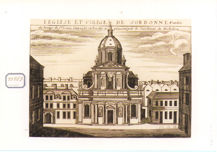 veduta della Chiesa e del Collegio della Sorbonne (stampa) di De La Boissière Gilles Jodelet (ultimo quarto sec. XVII)