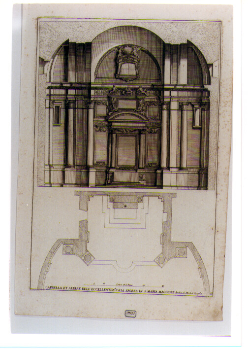 SEZIONE FRONTALE E PIANTA DELLA CAPPELLA SFORZA IN SANTA MARIA MAGGIORE AROMA (stampa) di Buonarroti Michelangelo (CERCHIA), De Rossi Giovanni Giacomo (sec. XVII)