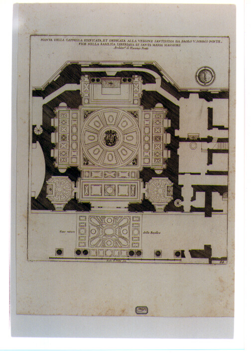 PIANTA DELLA CAPPELLA DELLA VERGINE IN SANTA MARIA MAGGIORE A ROMA (stampa) di Ponzio Flaminio (CERCHIA), De Rossi Giovanni Giacomo (sec. XVII)