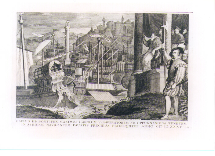 PAPA PAOLO III BENEDICE LA FLOTTA IMPERIALE IN PARTENZA PER LA TUNISIA (stampa) di Zuccari Taddeo (CERCHIA), Von Prenner Georg Gaspar (sec. XVIII)