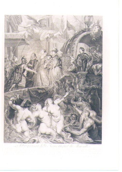 MARIA DEI MEDICI SBARCA A MARSIGLIA (stampa) di Rubens Pieter Paul, Duchange Gaspard, Nattier Jean Marc (sec. XVIII)