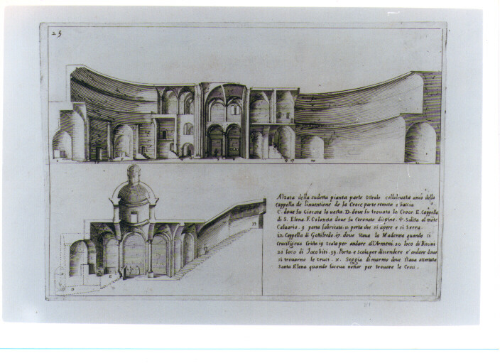 ALZATO DEL SANTO SEPOLCRO DALLA PARTE DELLA CAPPELLA DELL'INVENZIONE DELLA CROCE (stampa) di Amico Bernardino, Callot Jacques (sec. XVII)