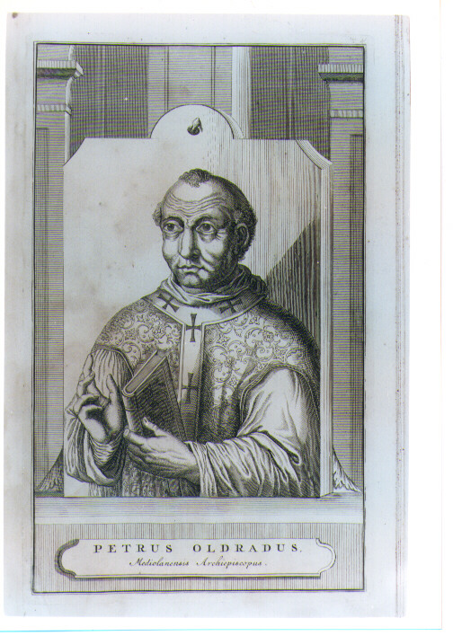 RITRATTO DI PIETRO OLDRADO ARCIVESCOVO DI MILANO (stampa) di Pool Matthys (CERCHIA) (sec. XVIII)