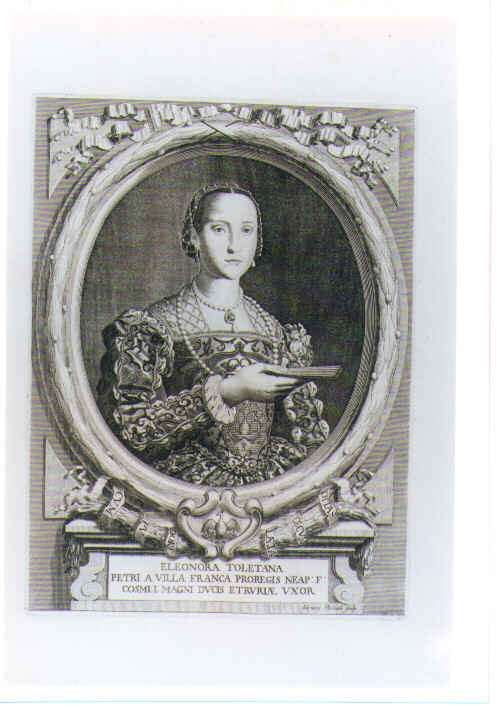 RITRATTO DI ELEONORA TOLETANA MOGLIE DI COSIMO I (stampa) di Haluech Adriano (prima metà sec. XVIII)