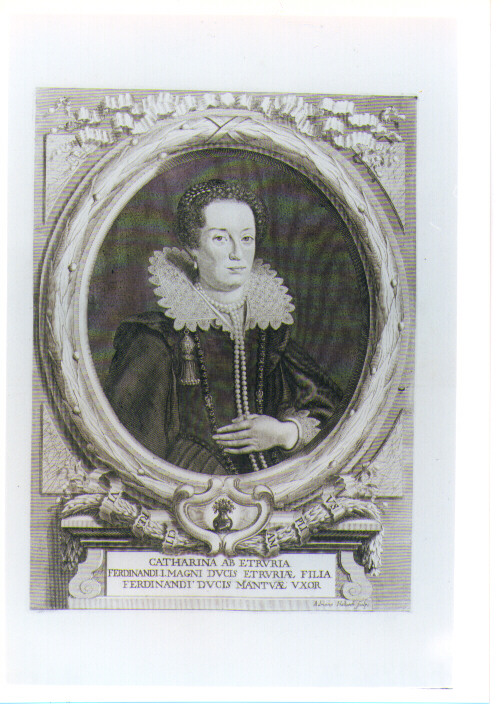 RITRATTO DI CATERINA FIGLIA DI FERDINANDO I (stampa) di Haluech Adriano (prima metà sec. XVIII)