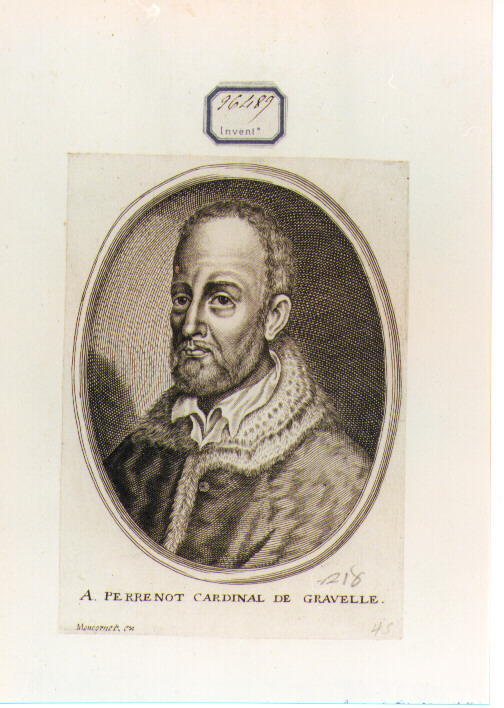 RITRATTO DEL CARDINALE A. PERRENOT (stampa controfondata smarginata) di Moncornet (CERCHIA) (sec. XVII)