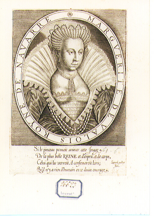 RITRATTO DI MARGHERITA DI VALOIS REGINA DI NAVARRA (stampa controfondata smarginata) di Gaultier Leonard (secc. XVI/ XVII)