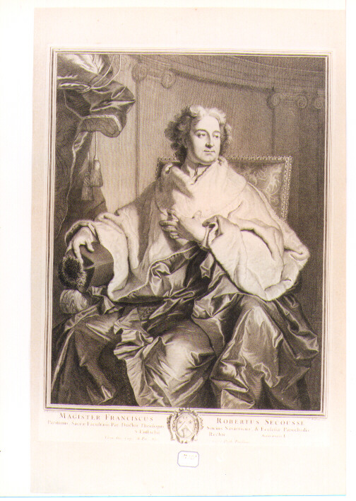 RITRATTO DI FRANCISCUS ROBERTUS SECOUSSE (stampa controfondata smarginata) di Rigaud Hyacinthe, Audran Gérard (sec. XVIII)