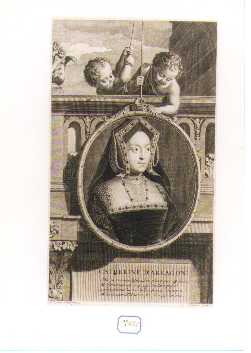 RITRATTO DI CATERINA D'ARAGONA (stampa controfondata smarginata) di Van der Werff Adriaan, Vermeulen Cornelis (terzo quarto sec. XVII)