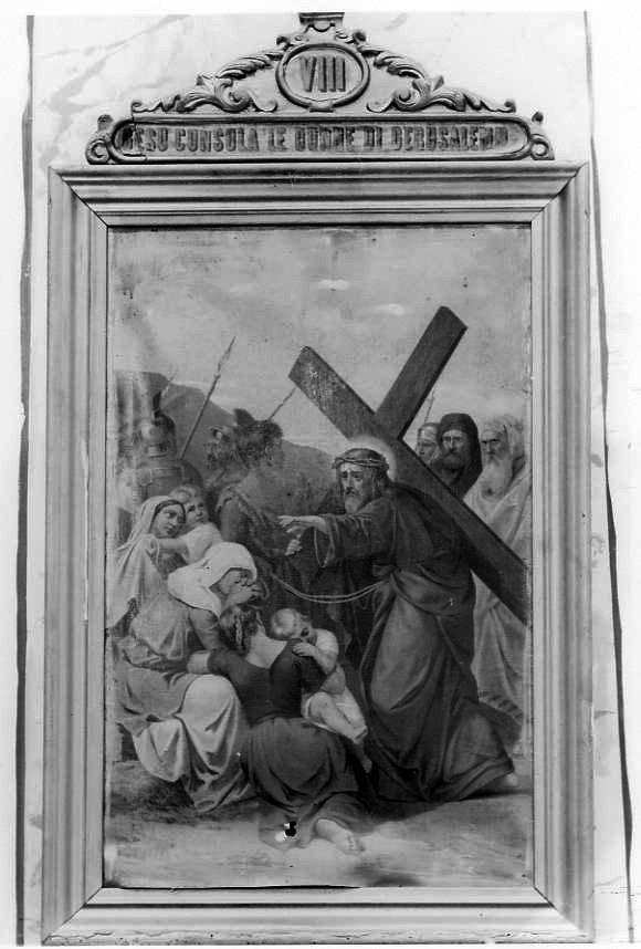 stazione VIII: Gesù consola le donne di Gerusalemme (dipinto) - ambito campano (seconda metà sec. XIX)