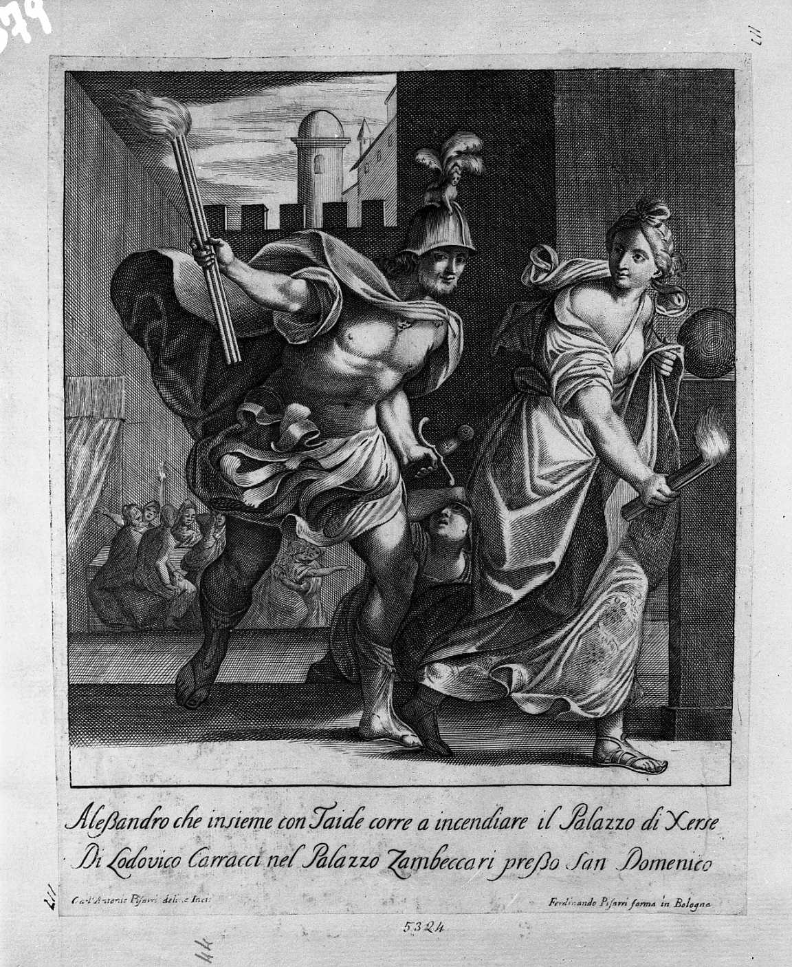Alessandro e Taide corrono a incendiare il palazzo di Serse (stampa tagliata) di Carracci Ludovico, Pisarri Carlo Antonio (prima metà sec. XVIII)