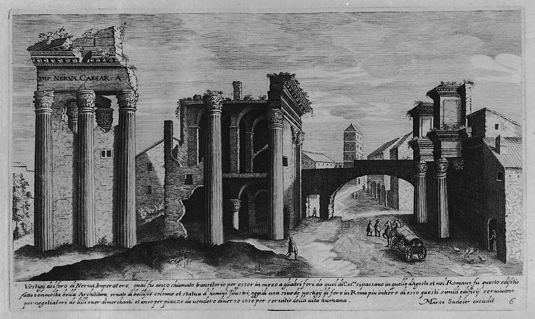Veduta del Foro di Nerva a Roma (stampa, serie) di Sadeler Egidius II, Sadeler Marcus Christoph (sec. XVII)