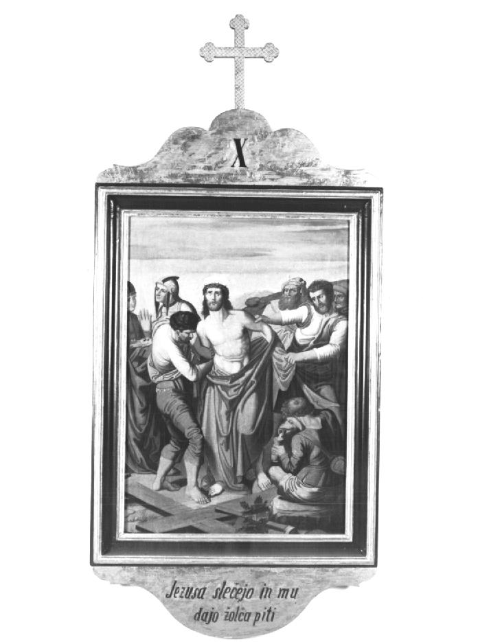 Stazione X: Gesù spogliato e abbeverato di fiele (dipinto) - ambito sloveno (prima metà sec. XX)