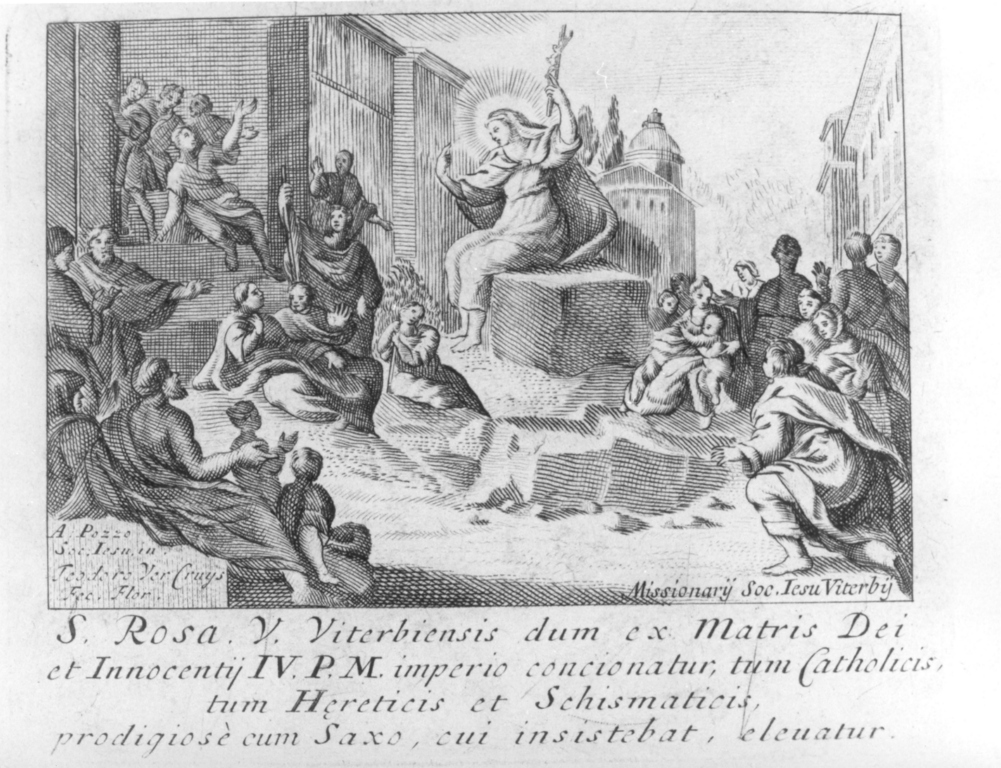 S. Rosa V. Viterbiensi dum ex matris (...), Predica di Santa Rosa da Viterbo (stampa) di Pozzo Andrea (inizio sec. XVIII)