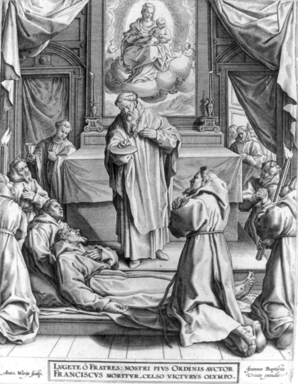 Lvgete o fratres: nostri pius ordinis (...), Comunione e morte di S. Francesco d'Assisi (stampa) di Wierix Anthonie (primo quarto sec. XVII)