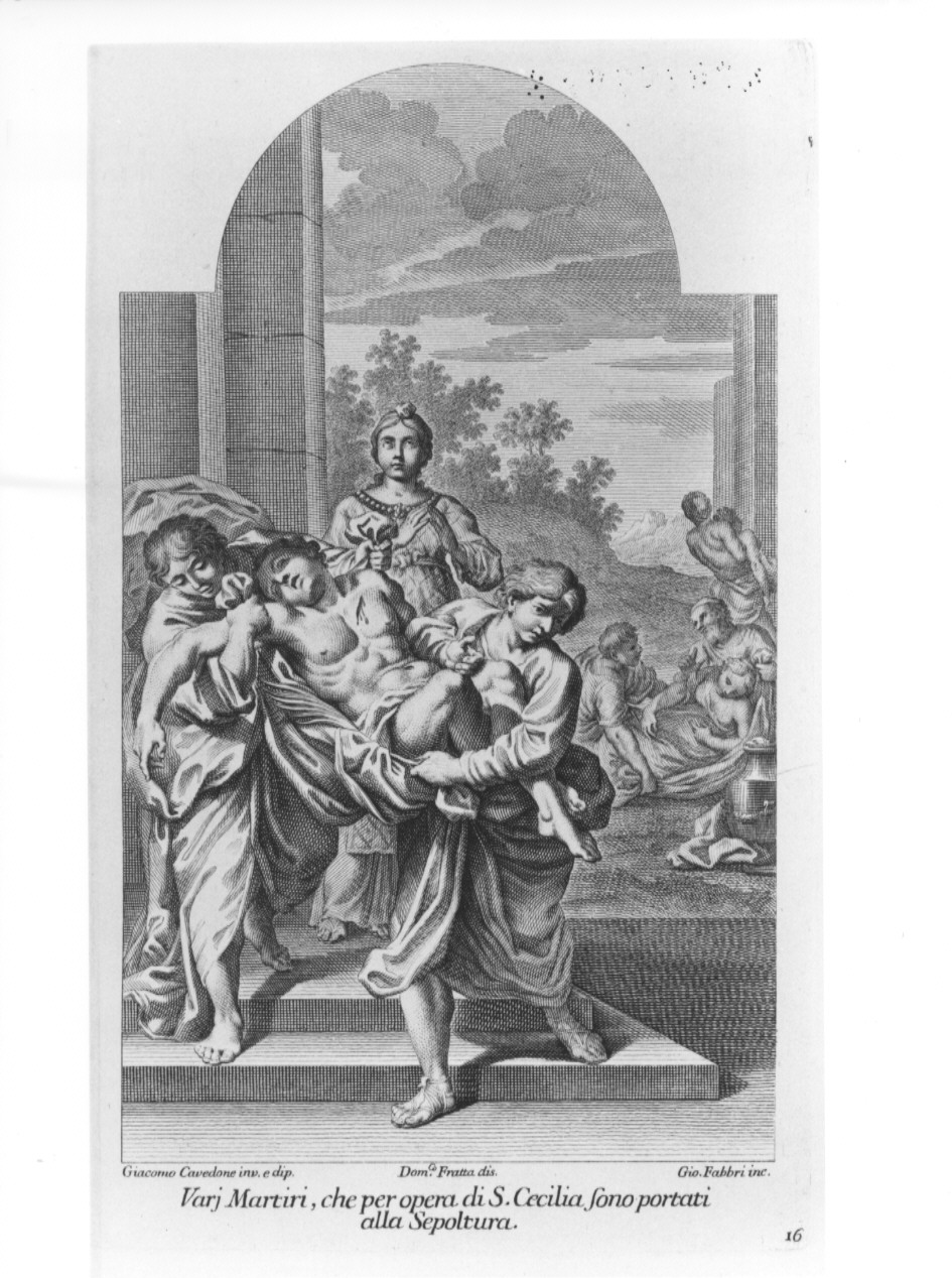 Vari Martiri, che per opera di S. Cecilia sono portati alla Sepoltura, Santa Cecilia (stampa, serie) di Fabbri Giovanni, Fratta Domenico Maria, Cavedone Giacomo (sec. XVIII)