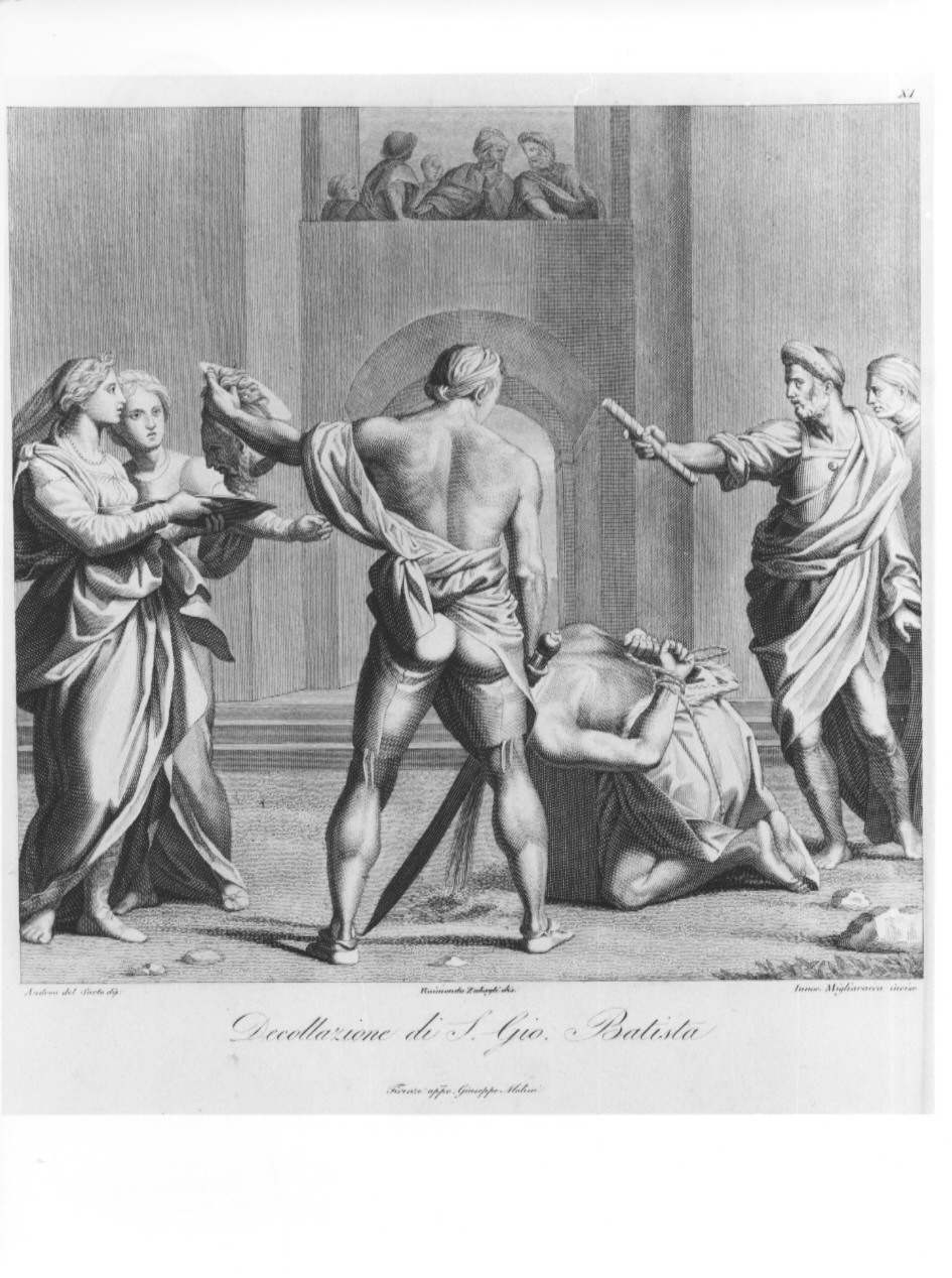 Decollazione di S. Gio. Batista, decapitazione di San Giovanni Battista (stampa, serie) di Migliavacca Innocente, Zabagli Raimondo, Andrea d'Agnolo detto Andrea del Sarto (sec. XIX)