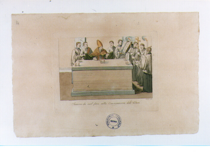 RITO DELLA CONSACRAZIONE DELL'ALTARE (stampa colorata a mano) di Capparoni Giuseppe (sec. XIX)