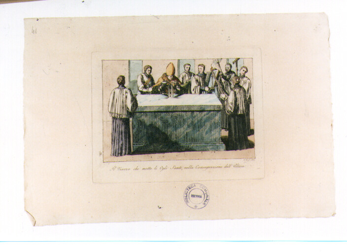 IL VESCOVO VERSA GLI OLII SANTI SULL'ALTARE (stampa colorata a mano) di Capparoni Giuseppe (sec. XIX)