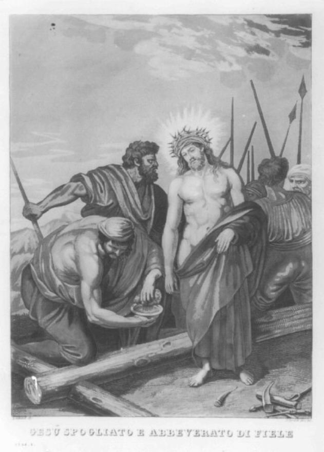 stazione X: Gesù spogliato e abbeverato di fiele (stampa) - ambito veneto (primo quarto sec. XIX)
