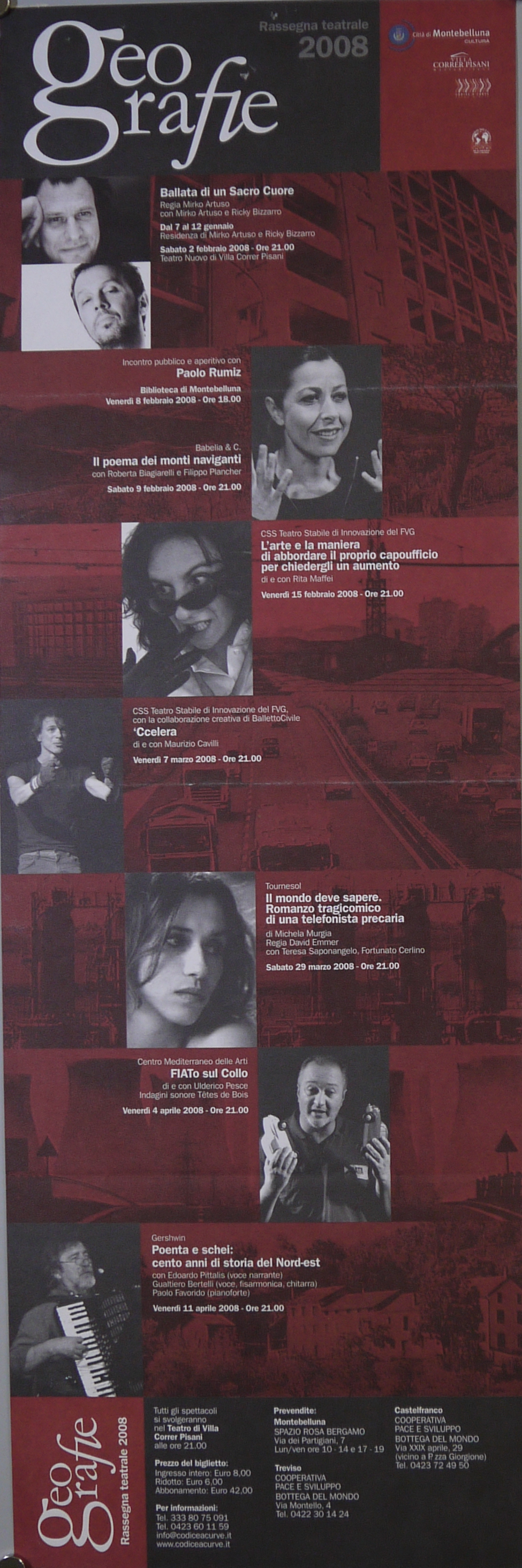 ritratti fotografici di Mirko Artuso, Ricky Bizzarro, Roberta Biagiarelli, Rita Maffei, Maurizio Cavilli, Teresa Saponangelo, Ulderico Pesce, Gualtero Bertelli (locandina) - ambito veneto (inizio XXI)