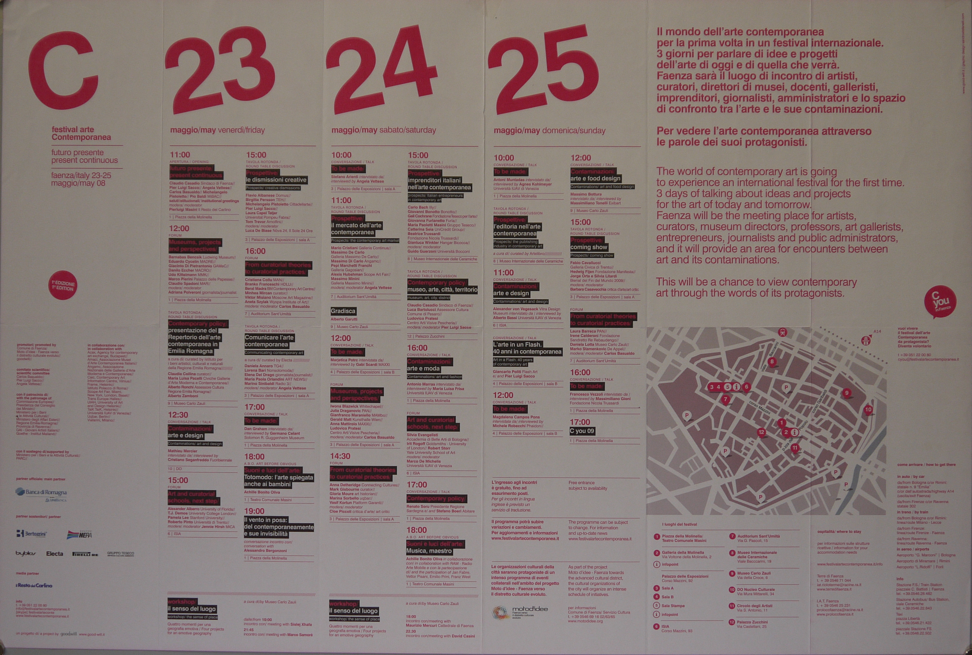 (Recto) link di internet su fondo fucsia; (verso) mappa della città di Faenza (manifesto) di Stefanelli Sandro - ambito veneto (inizio XXI)
