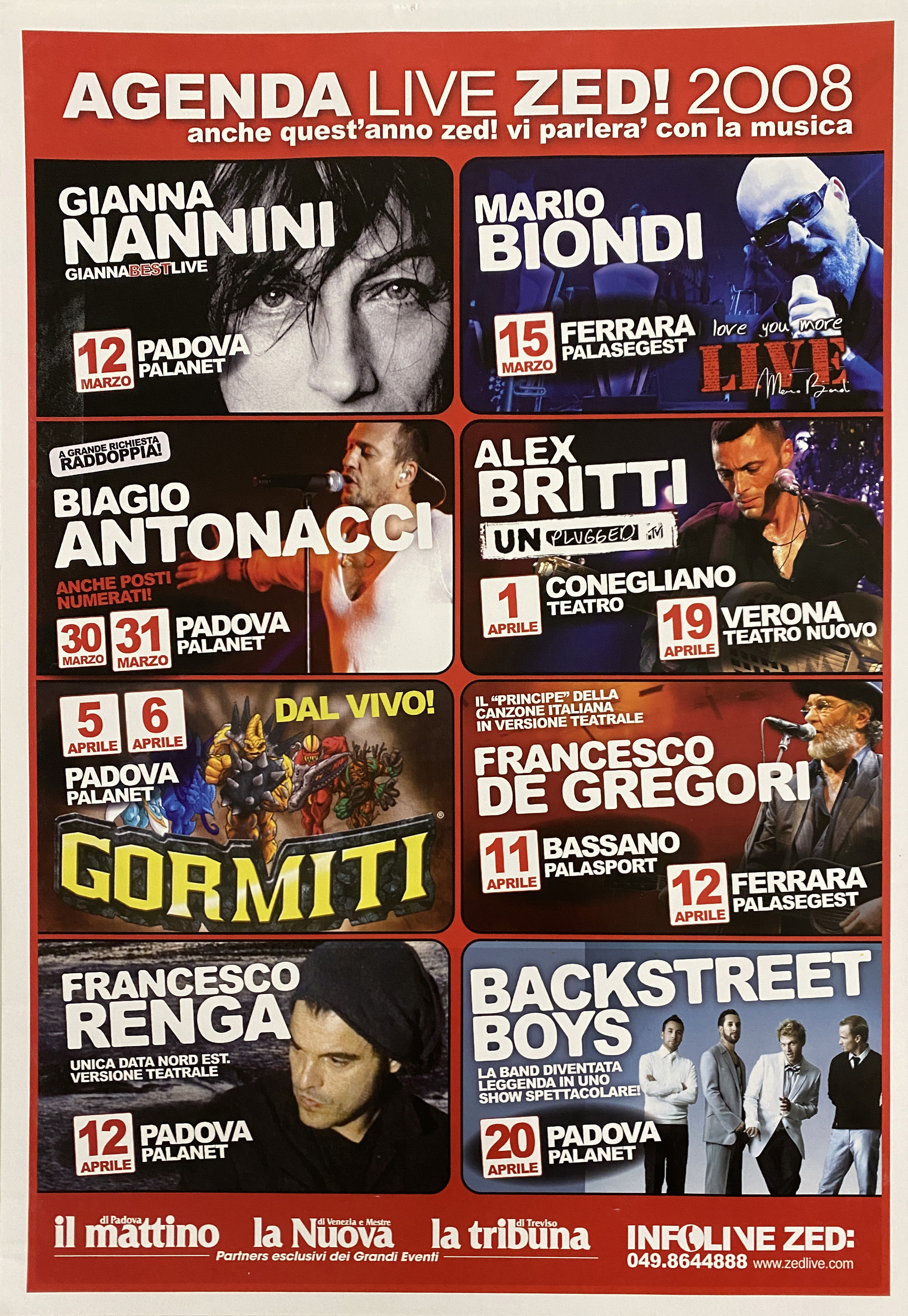 Fotografie raffiguranti Gianna Nannini, Mario Biondi, Biagio Antonacci; Alex Britti; Gormiti; Francesco de Gregori; Francesco Renga; Backstreet Boys (locandina) - ambito veneto (inizio XXI)