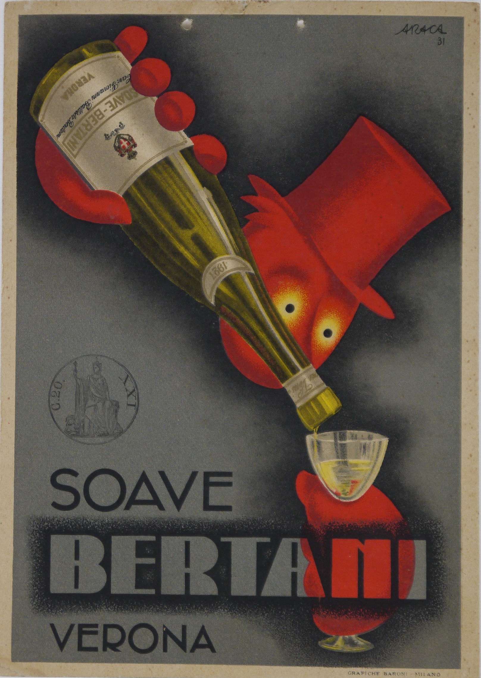 Soave Bertani Verona, uomo con cappello a cilindro versa del Soave Bertani in un calice (locandina) di Forlivesi Montanari Enzo detto Araca - ambito milanese (secondo quarto XX)