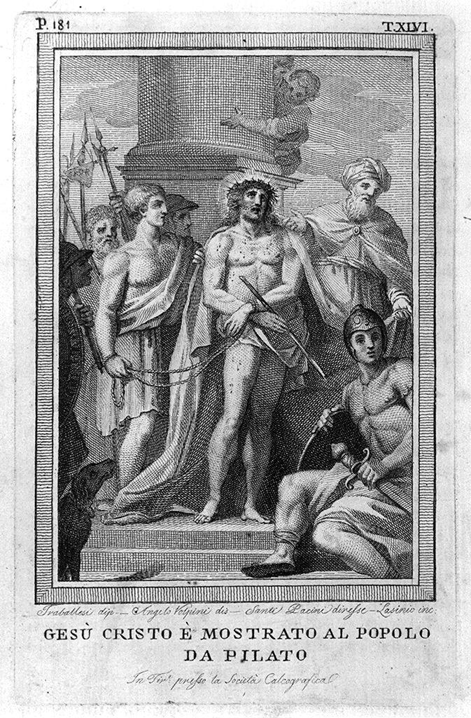 Pilato mostra Cristo al popolo (stampa) di Lasinio Carlo, Volpini Angelo, Traballesi Giuliano (sec. XVIII)