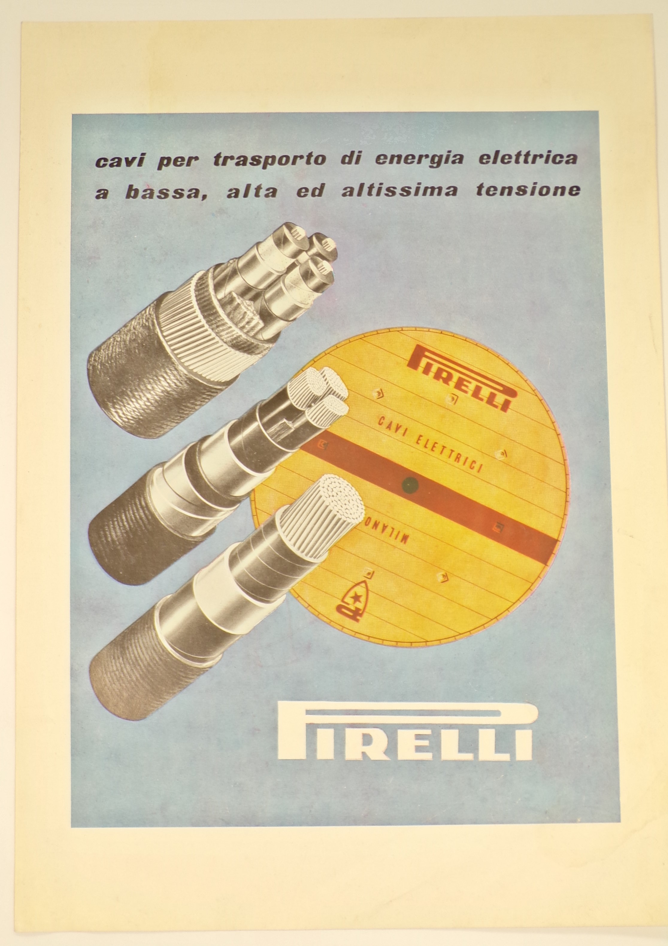 Pirelli cavi per trasporto di energia elettrica a bassa, alta ed altissima tensione, Riproduzione fotografica di cavo a bassa, alta e altissima tensione e chiusura di cassa da trasporto in legno segnata con il marchio Pirelli (locandina) - ambito milanese (metà XX)