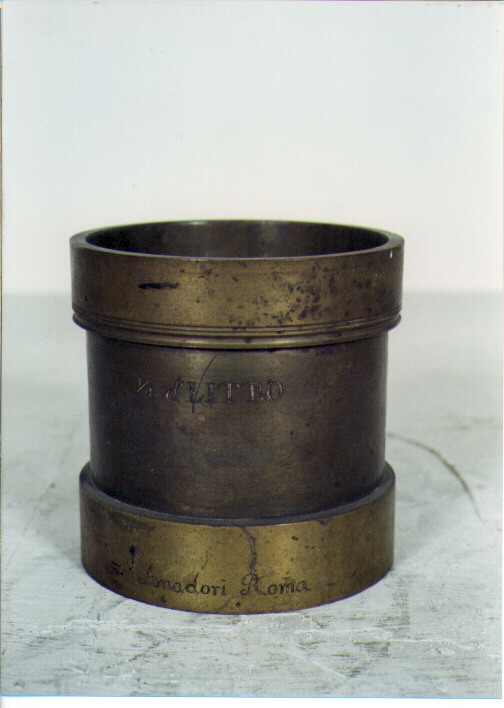 RECIPIENTE UNITA' DI MISURA - AMBITO ROMANO (SEC. XIX)