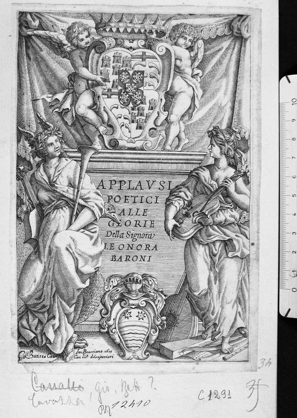 Frontespizio con due figure femminili con strumenti musicali e in alto due angioletti reggistemma intitolato: "APPLAUSI POETICI ALLE GLORIE della Signora LEONORA BARONI", figure femminili (stampa tagliata) di Cavazza Giovanni Battista (sec. XVII)
