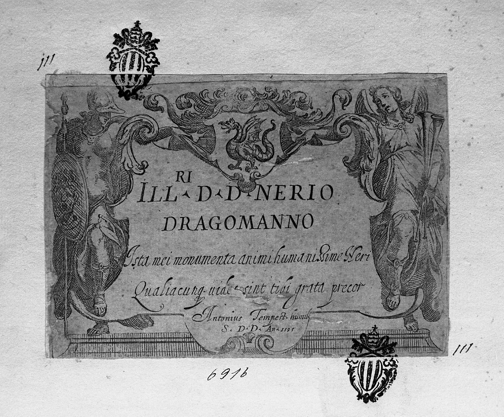 Frontespizio: ILL.ri D. D. NERIO DRAGOMANNO Ista mei monumenta animi humanissime Neri. Qualiacumque uid sin tibi grata precor, Libro (stampa smarginata) di Tempesta Antonio (sec. XVI)
