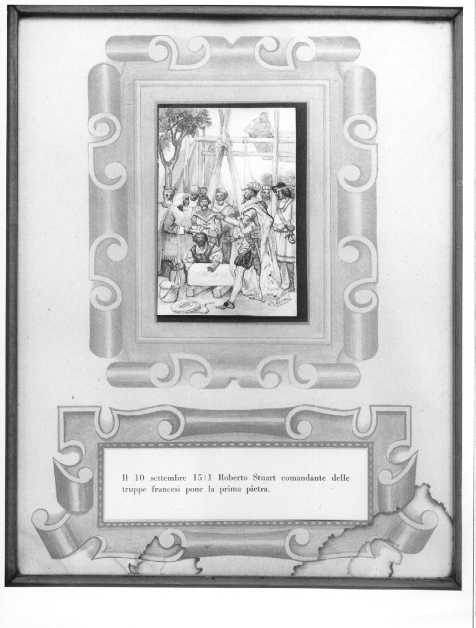Il 10 settembre 1511 Roberto Stuart comandante delle truppe francesi pone la prima pietra (dipinto, elemento d'insieme) - ambito veronese (sec. XX)